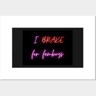 I brake for femboys - car bumper sticker Posters and Art